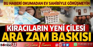 Kiracıların yeni çilesi: Ara zam baskısı