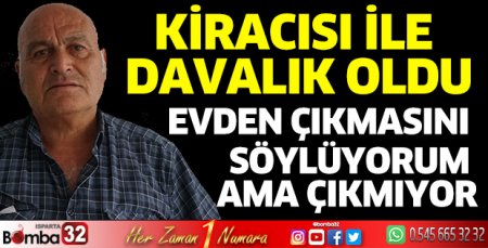 Kiracısı ile davalık oldu