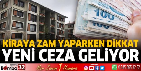 Kiraya zam yaparken dikkat: Yeni ceza geliyor