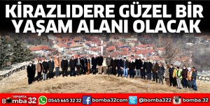 KİRAZLIDERE GÜZEL BİR YAŞAM ALANI OLACAK