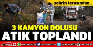 KİRAZLIDERE VE SİDRE TEPESİNDEN 3 KAMYON ATIK TOPLANDI