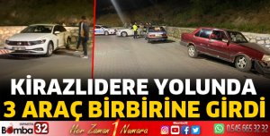 Kirazlıdere'de 3 araç birbirine girdi