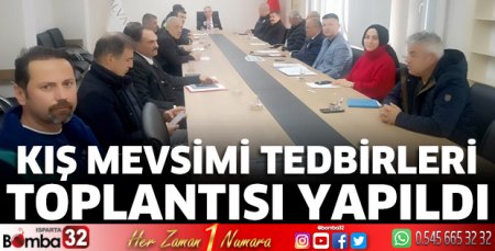 Kış Mevsimi Tedbirleri Toplantısı yapıldı