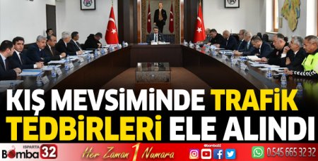 Kış Mevsimi Trafik Tedbirleri ele alındı
