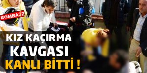 KIZ KAÇIRMA KAVGASI 1 YARALI