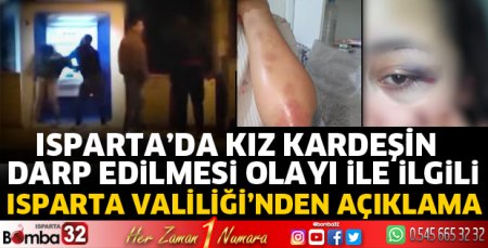 Kız kardeşe darp olayı ile ilgili açıklama
