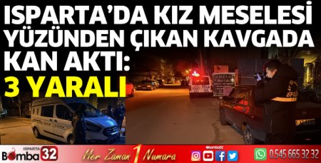 Kız meselesi yüzünden çıkan tartışmada kan aktı
