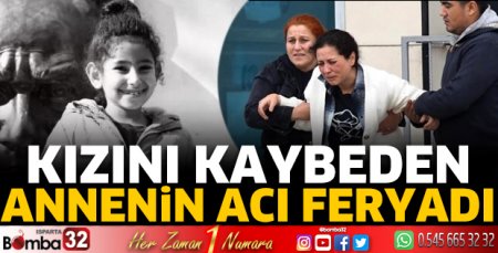 Kızını kaybeden annenin acı feryadı