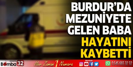 Kızının mezuniyetine kalbi dayanamadı