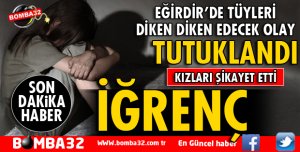 KIZLARINA CİNSEL İSTİSMARDAN TUTUKLANDI