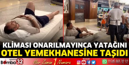 Kliması onarılmayınca yatağını otel yemekhanesine taşıdı