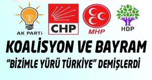KOALİSYON ve BAYRAM