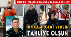 KOCAMI GERİ VERSİN TAHLİYE OLSUN