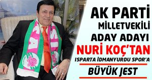 KOÇ'TAN ISPARTA İDMANYURDU'NA DESTEK