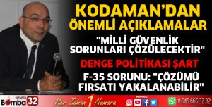 Kodaman’dan önemli açıklamalar