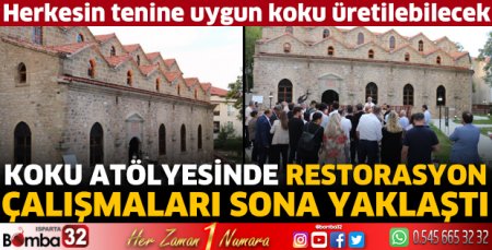 Koku atölyesinde restorasyon çalışmaları sona yaklaştı