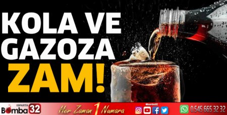Kola ve gazoza zam!