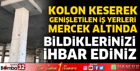 Kolon keserek genişletilen iş yerleri mercek altında