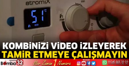 Kombinizi video izleyerek tamir etmeye çalışmayın