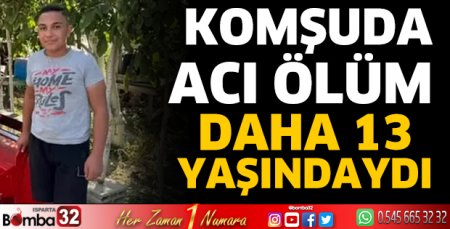 Komşuda acı ölüm
