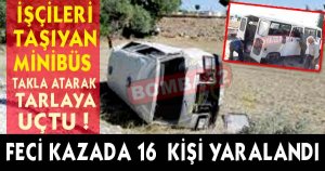 KOMŞUDA FECİ KAZA 16 YARALI !