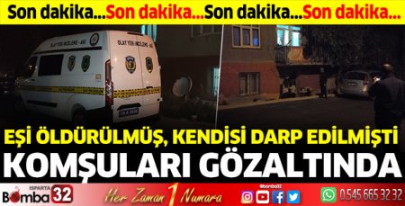Komşuları gözaltına alındı