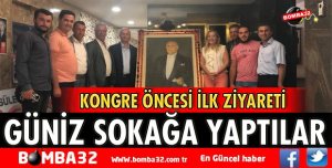 KONGRE ÖNCESİ İLK ZİYARETİ GÜNİZ SOKAĞA YAPTILAR