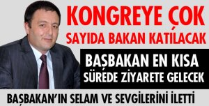 KONGREYE ÇOK SAYIDA BAKAN GELİYOR