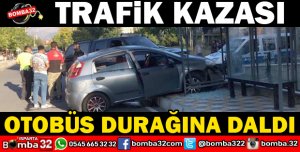 KONTROLDEN ÇIKAN ARAÇ OTOBÜS DURAĞINA DALDI