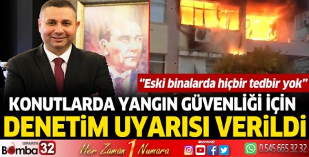 Konutlarda yangın güvenliği için denetim uyarısı