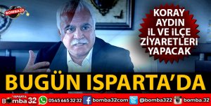 KORAY AYDIN ISPARTA'DA
