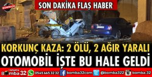 KORKUNÇ KAZA 2 ÖLÜ 2 AĞIR YARALI VAR