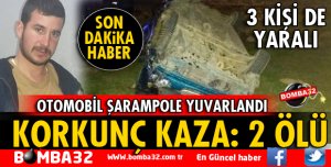 KORKUNÇ KAZA 2 ÖLÜ VAR