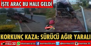 KORKUNÇ KAZADA SÜRÜCÜ AĞIR YARALANDI