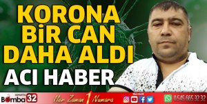 Korona bir can daha aldı