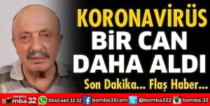 KORONAVİRÜS 1 CAN DAHA ALDI
