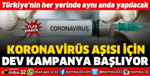 KORONAVİRÜS AŞISI İÇİN DEV KAMPANYA BAŞLIYOR