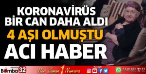 Koronavirüs bir can daha aldı