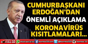 KORONAVİRÜS KISITLAMALARINI KADEMELİ OLARAK AZALTACAĞIZ