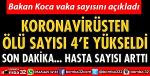 KORONAVİRÜSTEN ÖLÜ SAYISI 4’E YÜKSELDİ