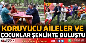 Koruyucu aileler ve çocuklar şenlikte buluştu