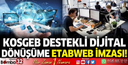 KOSGEB Destekli Dijital Dönüşüme eTabWeb İmzası!