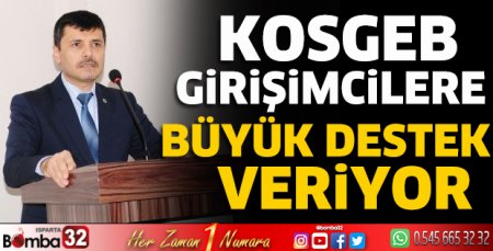KOSGEB girişimcilere büyük destek veriyor