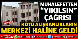 KÖTÜ ALIŞKANLIKLARIN YAŞANDIĞI ESKİ FETÖ YURDU YIKILSIN