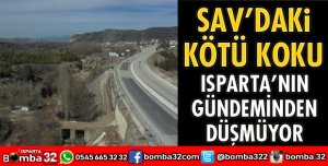 KÖTÜ KOKU ISPARTA’NIN GÜNDEMİNDE DÜŞMÜYOR