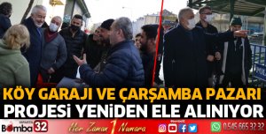 Köy Garajı ve Çarşamba Pazarı Projesi yeniden ele alınıyor