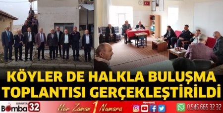 Köylerde halkla buluşma toplantısı gerçekleştirildi