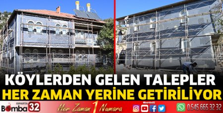 Köylerden gelen talepler her zaman yerine getiriliyor