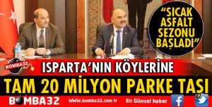 KÖYLERE 20 MİLYON PARKE TAŞI DAĞITILACAK