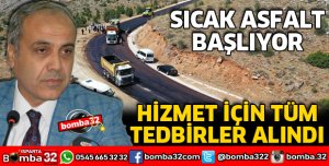 KÖYLERE SICAK ASFALT SEZONU BAŞLIYOR